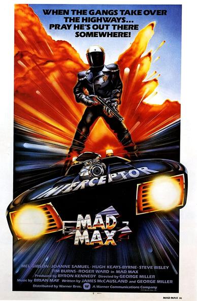 International version film poster showing the main character in full leather gear and a helmet, standing on top of a seemingly speeding futuristic car, with the word "interceptor" written on the front and an explosion visible behind him, holding a gun with both hands and the tagline "When the gangs take over the highways... pray he's out there somewhere!" on top.