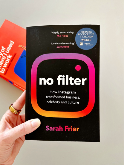 cover of the nonfiction book ‘no filter’ by sarah frier