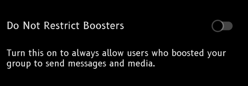 A screenshot of the setting in groups on Telegram now to enable those that have boosted in your group to be able to send messages and media at any time.